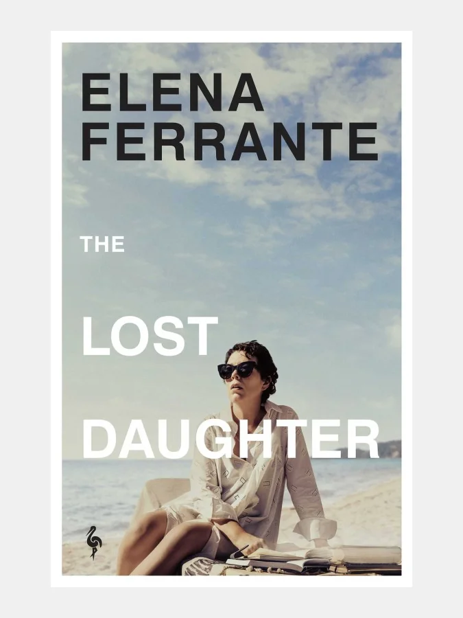 Elena Ferrante  - THE LOST...