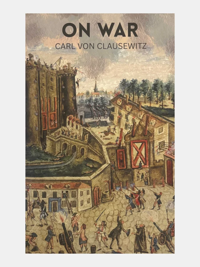 Carl von Clausewitz - On War