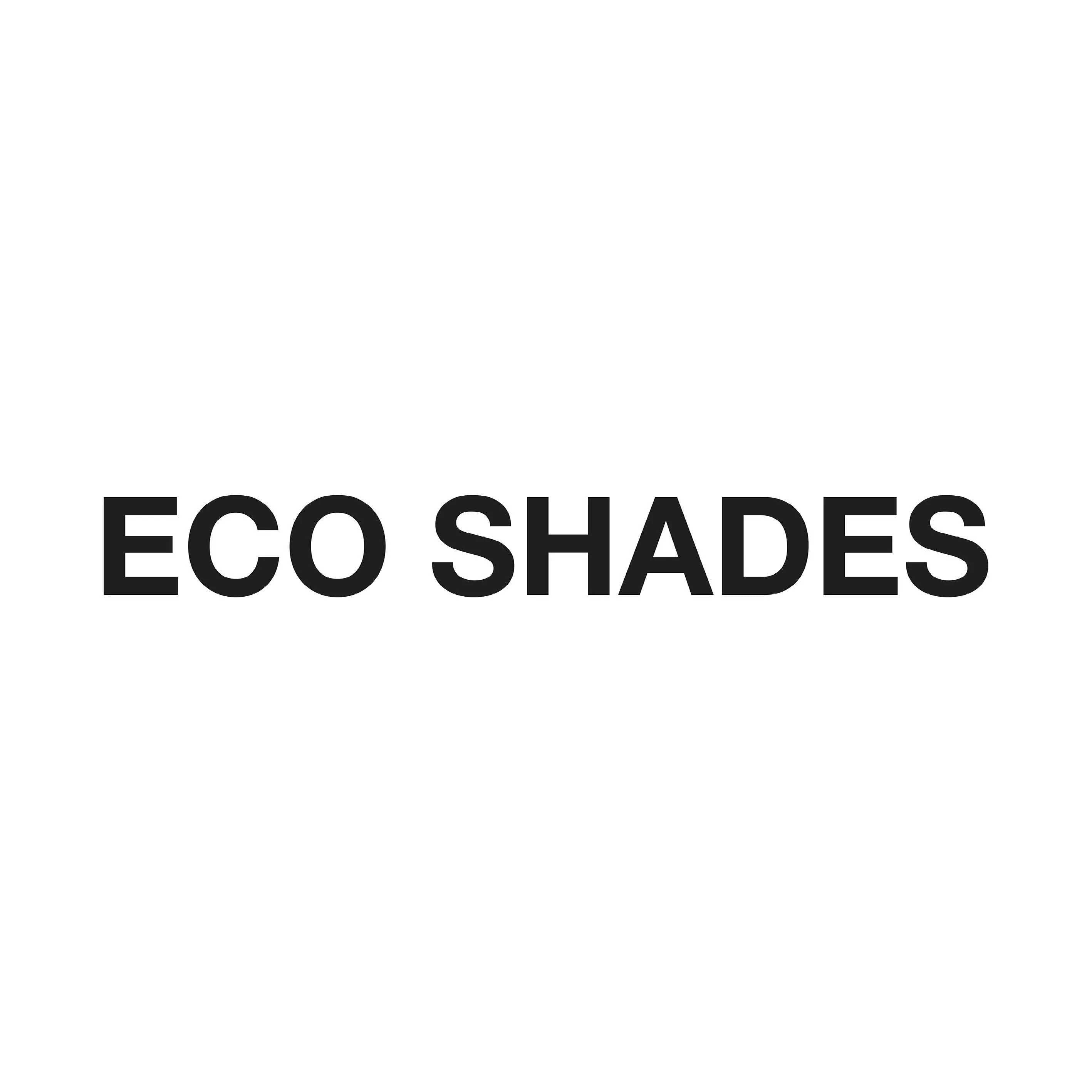 ECO SHADES